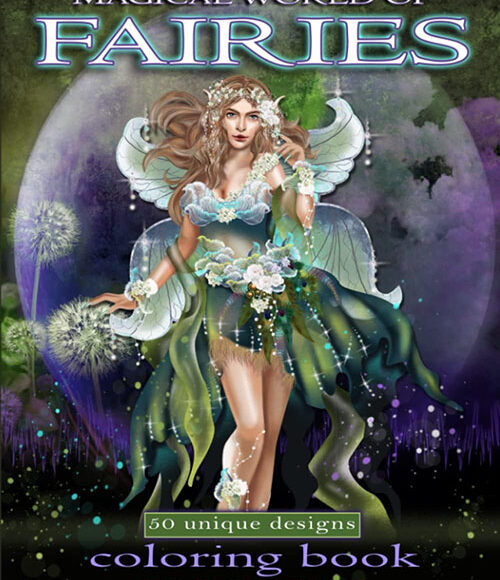 magical world of fairies coloring book 8 12 years old 50 unique fairy designs christmas or birthday gift idea or party favor for a girls stress relief anxiety and depression 1 jpg 1 500x580